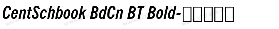 CentSchbook BdCn BT Bold字体转换
